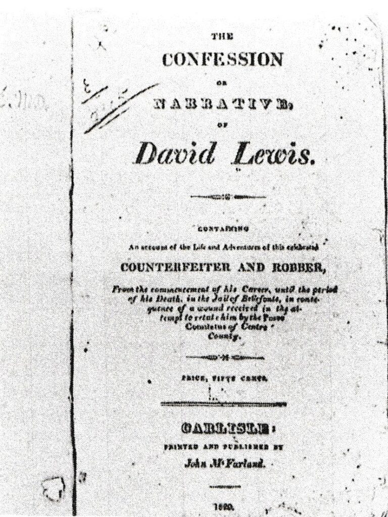 A supposed confession by Davey Lewis was published in 1820, (Cumberland County History)